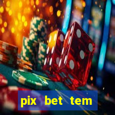 pix bet tem pagamento antecipado